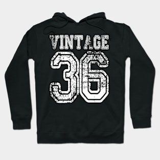 Vintage 36 2036 1936 T-shirt Birthday Gift Age Year Old Boy Girl Cute Funny Man Woman Jersey Style Hoodie